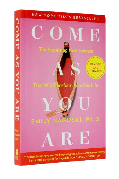  Come As You Are: Revised and Updated: The Surprising New Science That Will Transform Your Sex Life Paperback – March 2, 2021 